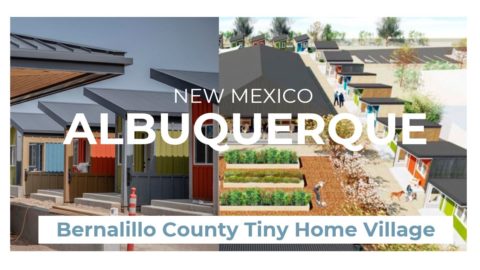 Bernalillo County Tiny Home Village* A2 Housing Innovation Collaborative