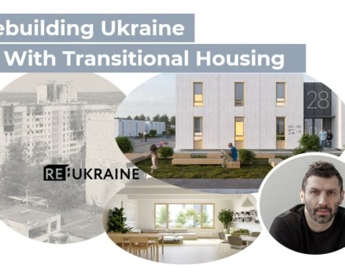 Rebuilding Ukraine with Transitional Housing Housing Innovation Collaborative